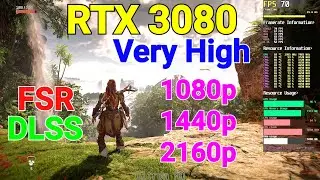 Horizon Forbidden West | RTX 3080 | Very High + DLSS/FSR | 1080p/1440p/2160p | FPS Test