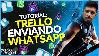 WHATSAPP COM TRELLO - AUTOMAÇÃO / TUTORIAL COMPLETO / (COMO ENVIAR MENSAGEM DO TRELLO NO WHATSAPP)