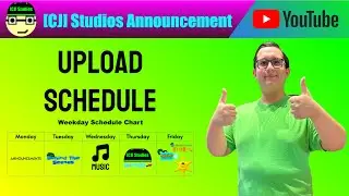 Upload Schedule | [CJ] Studios Announcement