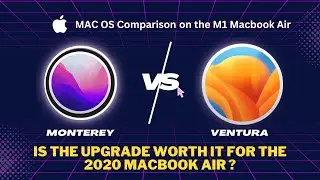 Mac OS Monterey Vs Ventura on the 2020 M1 MacBook Air