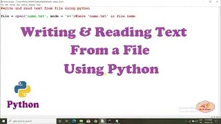 #22 Reading & Writing Text From a File Using Python | Python Tutorial For Beginners