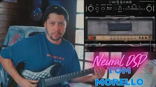 12 GREAT FACTORY PRESETS | Neural DSP TOM MORELLO