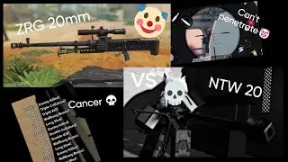 Goofy ahh ZRG 20mm vs. Cancer NTW 20