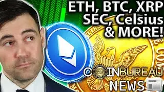 Crypto News: ETH, XRP, SEC, Celsius, Tesla's BTC & More!!