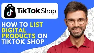 How to List Digital Products on Tiktok Shop (2024) Sell Digital Products on Tiktok