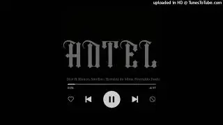 Dice ft Blanco, Smoller, Hernâni da Silva, Neovaldo Paulo - Hotel [Hip Hop]