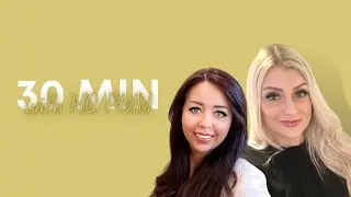 30 minutes with Layla and Claire  (HQ PMU)