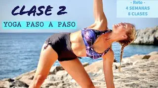 CLASE 2 de 8. Yoga Paso a Paso