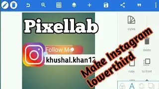 Instagram Lowerthird||How to make Socailmedia lowerthird in Pixellab||Instagram Icon Kaise Banaye
