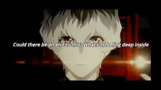 Glassy Sky, (Tokyo Ghoul) (AMV Lyrics) 