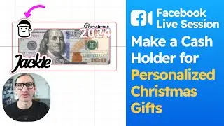 Facebook Live Session #14: Make a Cash Holder for Personalized Christmas Gifts