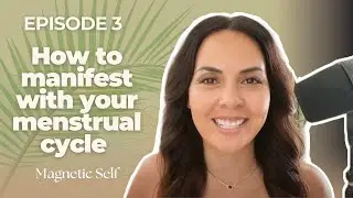 How to manifest with your menstrual cycle