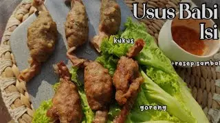 RESEP USUS BABI ISI JUMBO (GORENG & KUKUS) lengkap dengan sambel