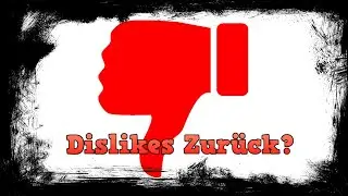 Dislikes auf YT zurück? | Bewertungen sichtbar machen | Rheloads