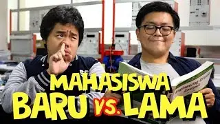 MAHASISWA BARU vs. MAHASISWA LAMA