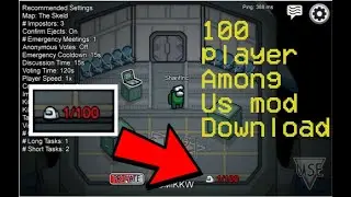 100 Player Among Us mod *Outdated* | Sharif, Inc