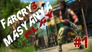 FarCry3 with Masyanya : Осиное Гнездо [Часть 1]