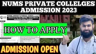 Breaking News NUMS Private Medical Colleges Admission 2023  Registration Date  