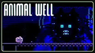 Into the Darkness | Animal Well [5]