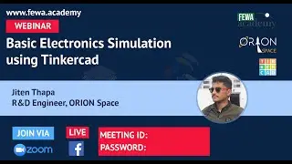 Basic Electronics Simulation with Tinkercad | 2020 | Tutorial | Webinar | Fewa Academy | Jiten Thapa