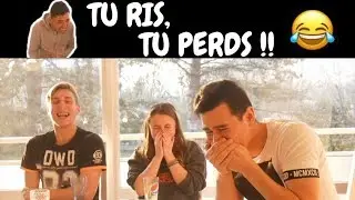 CHALLENGE : TU RIS, TU PERDS !!!
