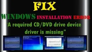 A required CD/DVD drive device driver is missing-how to fix for windows XP/7/8/8.1