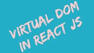 Virtual DOM | React Virtual DOM | VDOM | What is virtual Dom | Difference Between VDOM and Real DOM.