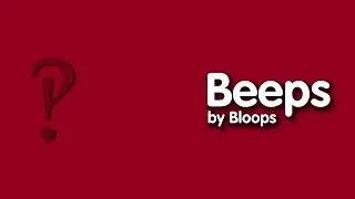 Beeps by Bloops | Full Album