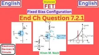 (E)EDC(B)  Q 7.2.1 || FET Fixed Bias Configuration