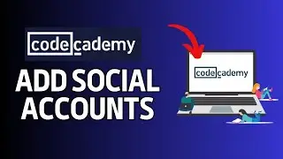 How to Add Social Accounts to Codecademy 2024?