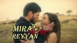 Love ~ Miran&Reyyan