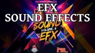 Sound Effects 2025 - DJ Tay Wsg - Sound EFX 6