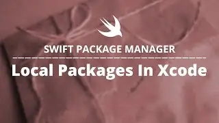 Trick Xcode to support local Swift Packages