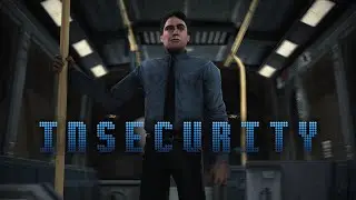 INSECURITY [SFM]