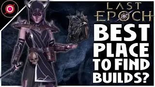 Last Epoch Tools, Best Place to find Builds For New Players