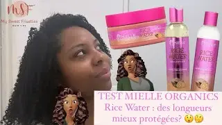 TEST RICE WATER DE MIELLE ORGANICS : des cheveux plus longs ??