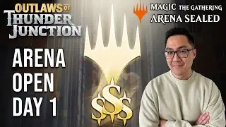 Let's Open Something Sweet! | Arena Open Day 1 | Outlaws Of Thunder Junction Sealed | MTGA