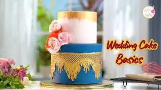 Wedding Cake Basics | Cake Decoration |