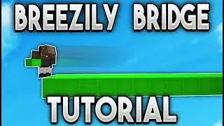 Breezily Bridge TUTORIAL in Bedwars!