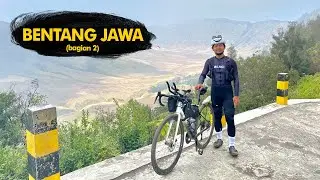 BENTANG JAWA (part 2) | GOWES 1500 KM MELINTASI PULAU JAWA