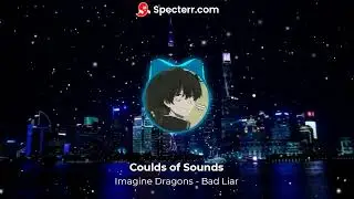 Imagine Dragons - Bad Liar
