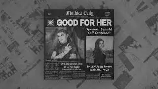 MOTHICA & emlyn  - GOOD FOR HER
