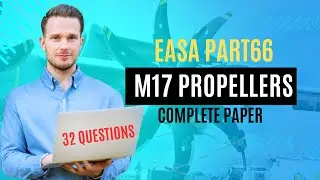 EASA Part 66 | Module 17 Propellers | AMEL Exam Preparation | Complete Paper 32 Questions | Paper 1