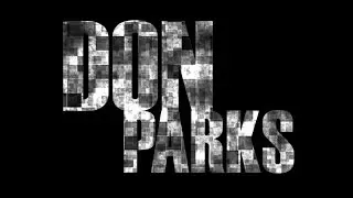 DON PARKS -  WE OWN THE NIGHT live (1080)