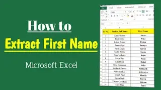 How to Extract First Name in Excel | Easy Formula & Shortcut