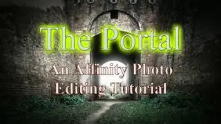The Portal : Affinity Photo Editing Tutorial