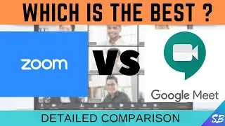 Zoom Vs Google Meet | Which is the Best ? | Detailed Comparison