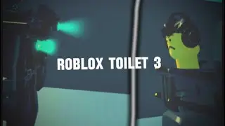 Roblox toilet 3