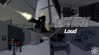 Black Dusk - [Loud] - Entry Point