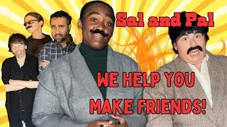 Make Your COWORKERS into REAL LIFE FRIENDS: a Sal and Pal Guide